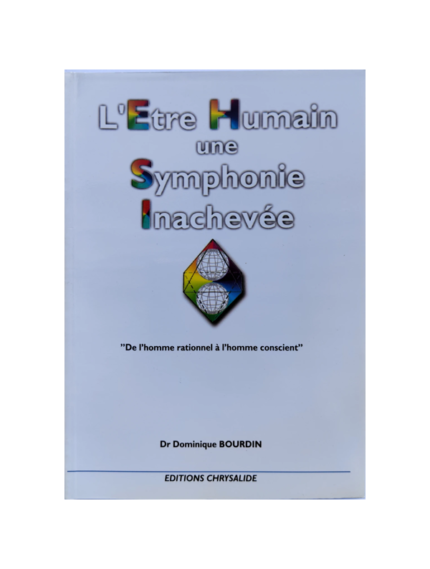 L'Etre Humain une Symphonie Inachevée